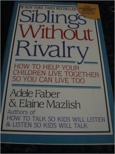 Siblings Without Rivalry
