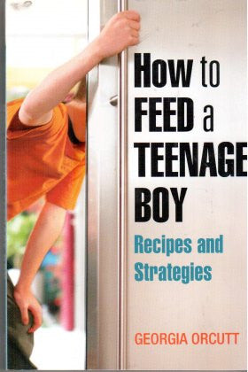 How to Feed a Teenage Boy