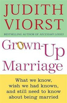 Grown up Marriage: What We Know, Wish We Had Known,