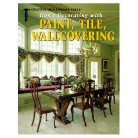 Home Decorating with Paint, Tile and Wallcovering