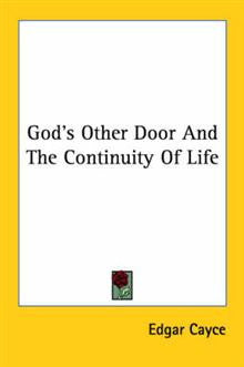 God's Other Door and the Continuity of Life